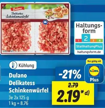 Lidl Dulano Delikatess Schinkenwürfel 2x125 g Angebot