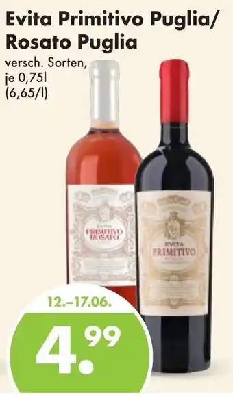 Trink und Spare Evita Primitivo Puglia/ Rosato Puglia 0,75 L Angebot