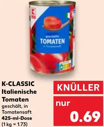 Kaufland K-CLASSIC Italienische Tomaten 425 ml Dose Angebot