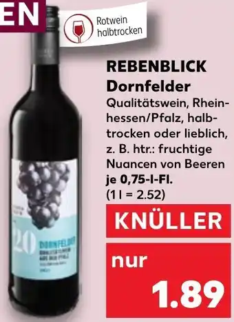 Kaufland REBENBLICK Dornfelder 0,75 L-Fl. Angebot