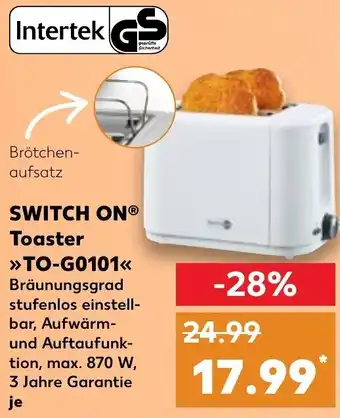 Kaufland SWITCH ONⓇ Toaster >>TO-G0101<< Angebot