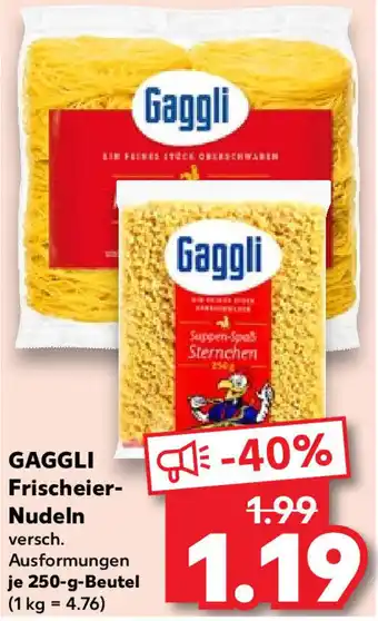 Kaufland GAGGLI Frischeier Nudeln 250 g Beutel Angebot