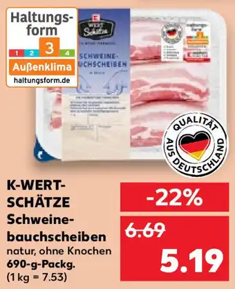 Kaufland K-WERTSCHÄTZE Schweinebauchscheiben 690-g-Packg. Angebot