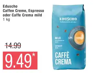 Marktkauf Eduscho Caffee Creme, Espresso oder Caffe Crema mild 1 kg Angebot