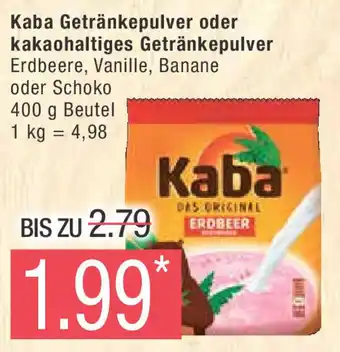 Marktkauf Kaba Getränkepulver oder kakaohaltiges Getränkepulver Erdbeere, Vanille, Banane oder Schoko 400 g Beutel 1 kg = 4,98 Angebot