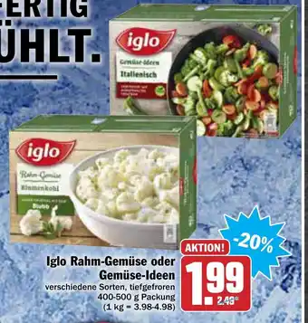 AEZ Iglo Rahm Gemüse oder Gemüse Ideen 400-500g Angebot