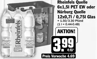 Hit Rheinfels Quelle 6x1,5 L PET EW oder Nürburg Quelle 12x0,7/0,75 L Glas Angebot