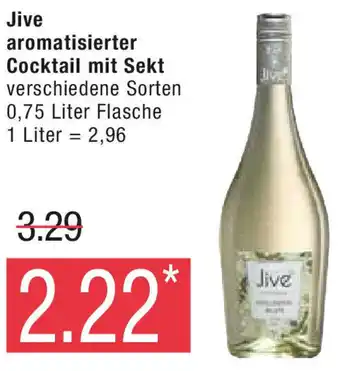 Marktkauf Jive aromatisierter Cocktail mit Sekt 0,75 Liter Flasche Angebot