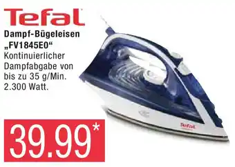 Marktkauf Tefal Dampf-Bügeleisen ,,FV1845E0" Angebot