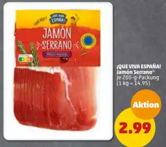 PENNY ¡QUE VIVA ESPAÑA! Jamón Serrano 200-g-Packung Angebot