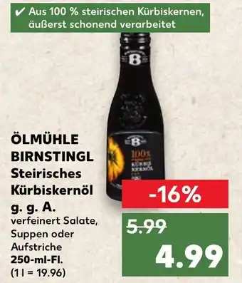 Kaufland ÖLMÜHLE BIRNSTINGL Steirisches Kürbiskernöl g. g. A. 250-ml-Fl. Angebot