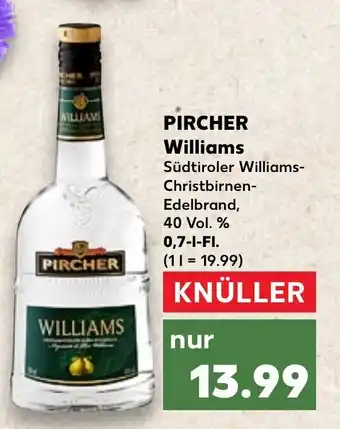 Kaufland PIRCHER Williams je 0,7 L Angebot