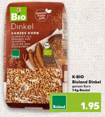 Kaufland K-BIO Bioland Dinkel ganzes Korn 1-kg-Beutel Angebot