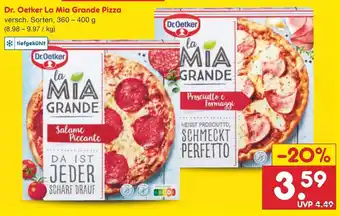 Netto Marken-Discount Dr. Oetker La Mia Grande Pizza versch. Sorten, 360 - 400 g Angebot