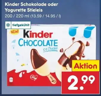 Netto Marken-Discount Kinder Schokolade oder Yogurette Stieleis 200/220 ml Angebot