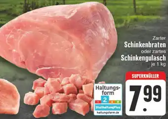 EDEKA Vogl Zarter Schinkenbraten oder Schinkengulasch 1 kg Angebot