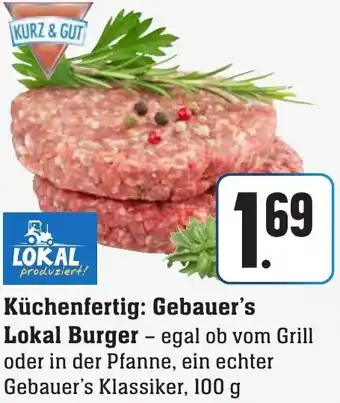 Gebauer's KURZ & GUT Küchenfertig: Gebauer's Lokal Burger 100 g Angebot