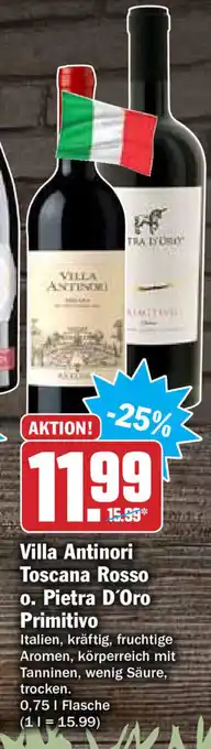 Hit Villa Antinori Toscana Rosso o. Pietra D'Oro Primitivo 0,75L Angebot