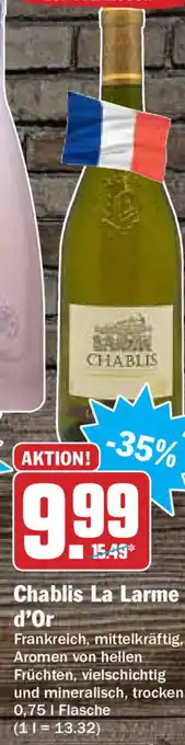 Hit Chablis La Larme d'Or 0,75L Angebot