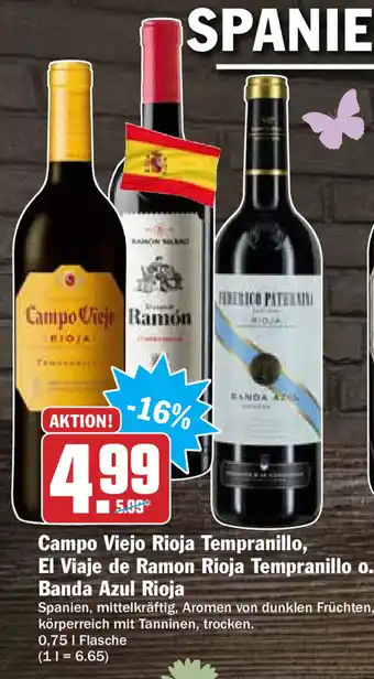 Hit Campo Viejo Rioja Tempranillo, El Viaje de Ramon Rioja Tempranillo o. Banda Azul Rioja 0,75L Angebot