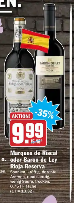 Hit Marques De Riscal oder Baron de Ley Rioja Reserva 0,75L Angebot