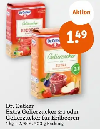 tegut Dr. Oetker Extra Gelierzucker 2:1 oder Gelierzucker für Erdbeeren 500 g Packung Angebot