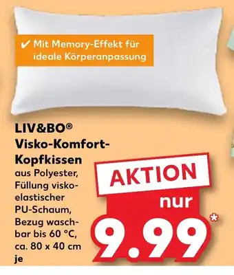 Kaufland LIV&BOⓇ Visko-Komfort-Kopfkissen Angebot