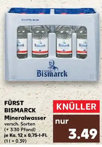 Kaufland FÜRST BISMARCK Mineralwasser Ka. 12 0,75 l Fl. Angebot