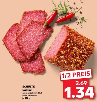 Kaufland SCHULTE Salami1/2 PREIS 2.69 100 g Angebot