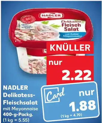 Kaufland NADLER Delikatess-Fleischsalat 400 g Packg. Angebot