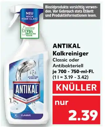 Kaufland ANTIKAL Kalkreiniger 700-750 ml Fl. Angebot