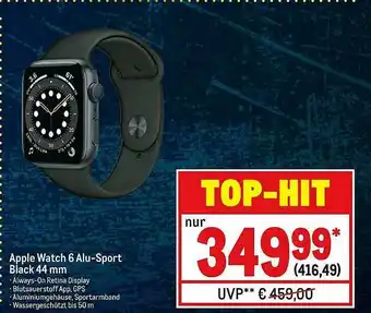 METRO Apple Watch 6 Alu-sport Black 44 Mm Angebot