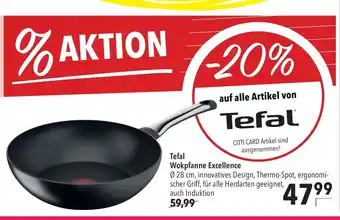 CITTI Markt Tefal Wokpfanne Excellence Angebot