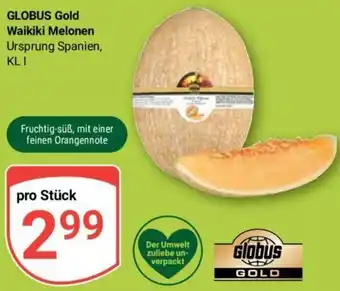 Globus GLOBUS Gold Waikiki Melonen Angebot