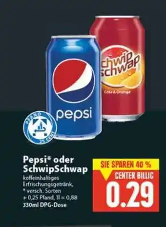 E-Center Pepsi Oder Schwip Schwap Angebot