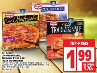 Elli Markt Dr. Oetker Die Ofenfrische, Culinaria Pizza oder Pizza Tradizionale Angebot