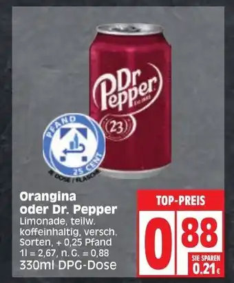 Edeka Orangina oder Dr. Pepper Limonade, 330ml DPG-Dose Angebot