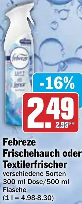 AEZ Febreze Frischehauch oder Textilerfrischer 300 ml Dose/500 ml Flasche Angebot