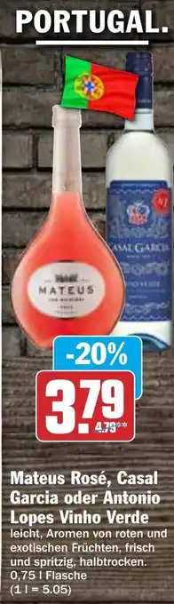 AEZ Mateus Rosé, Casal Garcia oder Antonio Lopes Vinho Verde 0,75 l Flasche Angebot