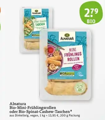 tegut Alnatura Bio-Mini-Frühlingsrollen oder Bio-Spinat-Cashew-Taschen Ⓡ 200 g Packung Angebot