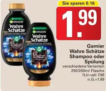 WEZ Garnier Wahre Schätze Shampoo oder Spülung 250/200 ml Flasche Angebot