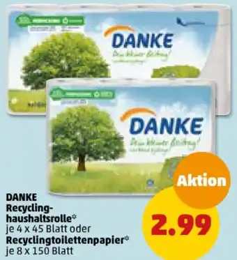 PENNY DANKE Recycling-haushaltsrolle 4 x 45 Blatt oder Recyclingtoilettenpapier 8 x 150 Blatt Angebot