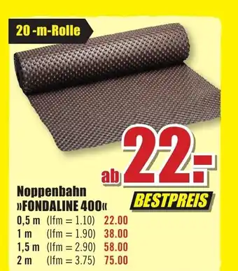 B1 Discount Baumarkt Noppenbahn >>FONDALINE 400" Angebot