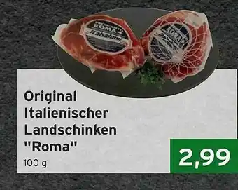 CAP Markt Original Italienischer Landschinken Roma Angebot