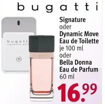 Rossmann bugatti Signature oder Dynamic Move Eau de Toilette 100 ml oder Bella Donna Eau de Parfum 60 ml Angebot