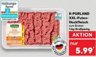 Kaufland K-PURLAND XXL-Puten-Hackfleisch 1-kg-Großpackg Angebot