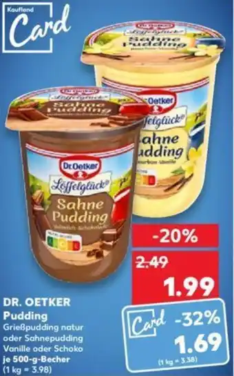 Kaufland DR. OETKER Pudding 500-g-Becher Angebot