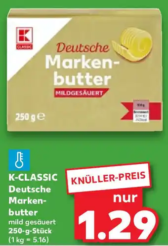 Kaufland K-CLASSIC Deutsche Markenbutter 250-g-Stück Angebot