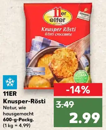 Kaufland 11ER Knusper-Rösti 600 g Packg. Angebot