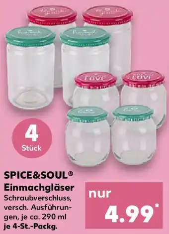 Kaufland SPICE&SOULⓇ Einmachgläser 4-St.-Packg. Angebot